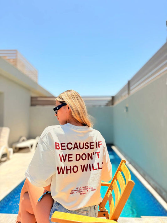 "WHO WILL" Oversized Tee